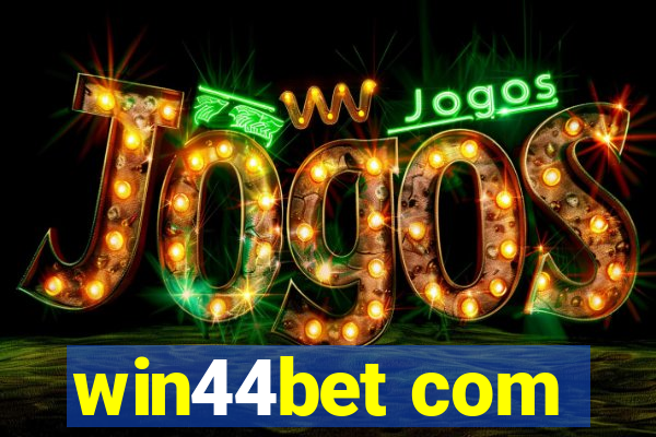 win44bet com